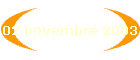 02 novembre 2003