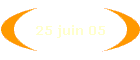 25 juin 05