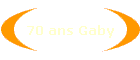 70 ans Gaby