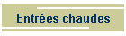 Entres chaudes